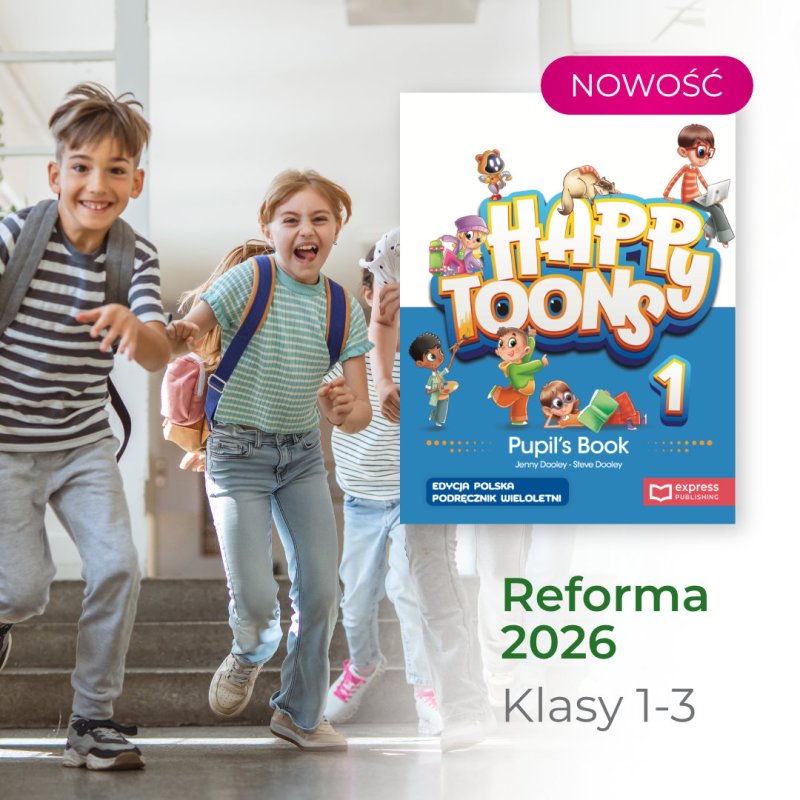 Reforma 2026: Happy Toons klasy 1-3