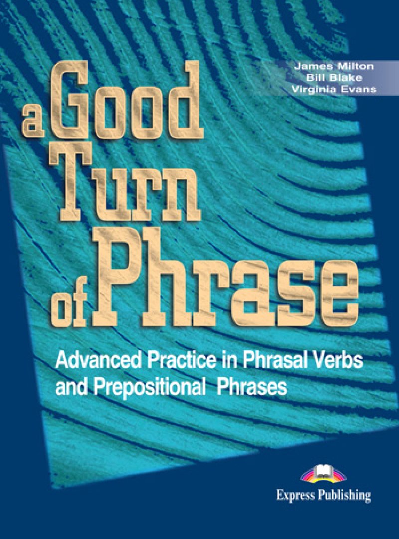 a-good-turn-of-phrase-phrasal-verbs-prepositions-katalog